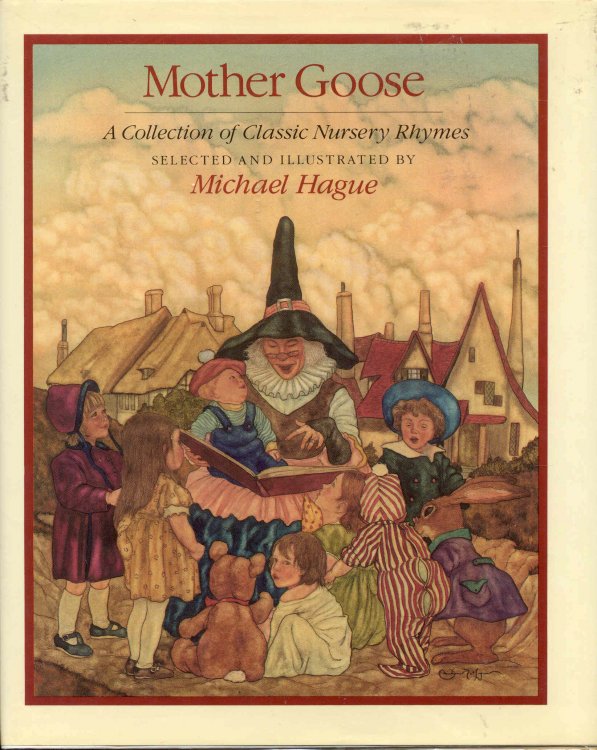 Mother Goose: A Collection of Classic Nursery Rhymes
