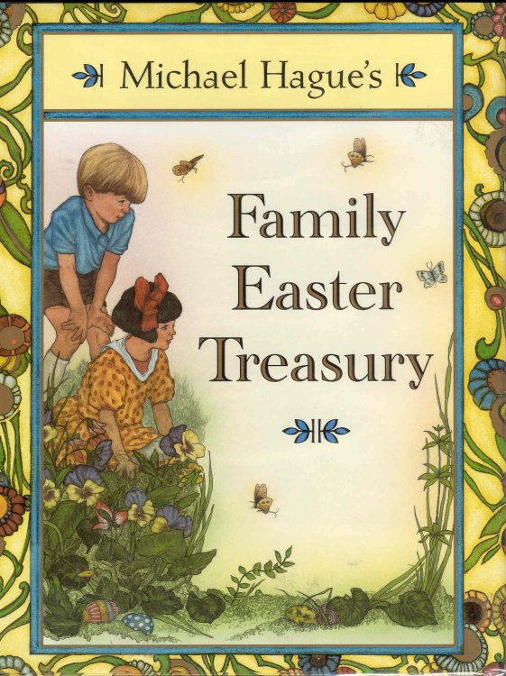 Michael Hague's Family Easter Treasury