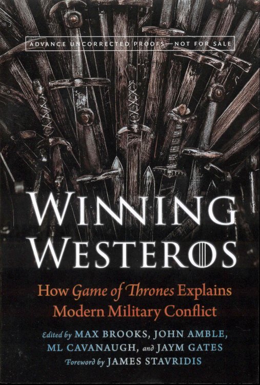 Winning Westeros: How Game of Thrones Explains Modern Military Conflict