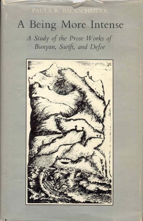 A Being More Intense: A Study of the Prose Works of Bunyan, Swift, and Defoe