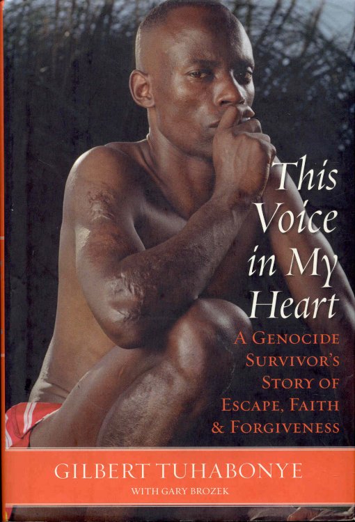 This Voice in My Heart: A Genocide Survivor's Story of Escape, Faith, and Forgiveness