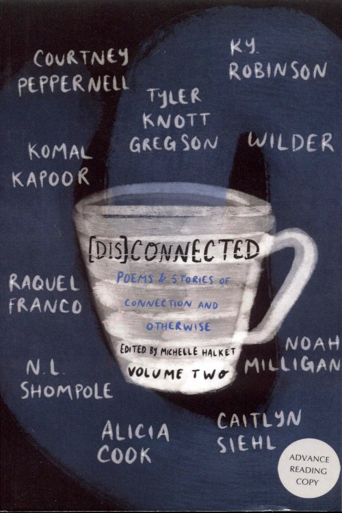 [Dis]Connected: Poems & Stories of Connection and Otherwise