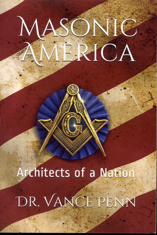 Masonic America: Architects of a Nation