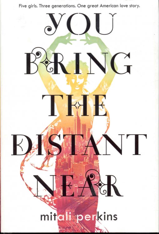 You Bring the Distant Near