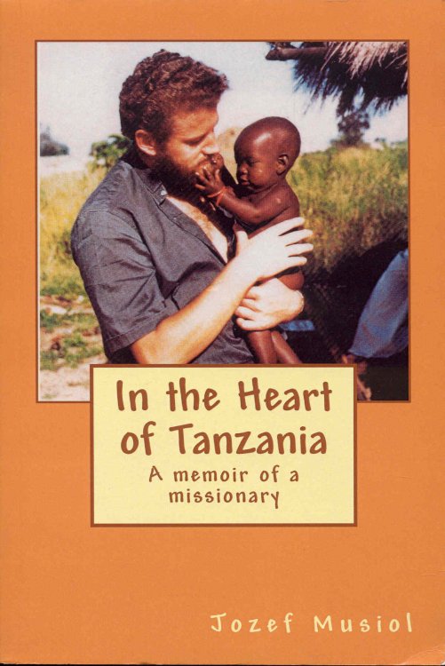 In the Heart of Tanzania: A Memoir of a Missionary