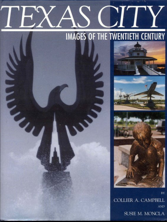 Texas City: Images of the Twentieth Century