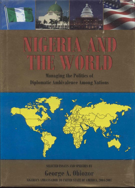 Nigeria and the World: Managing the Politics of Diplomatic Ambivalence in a Changing World