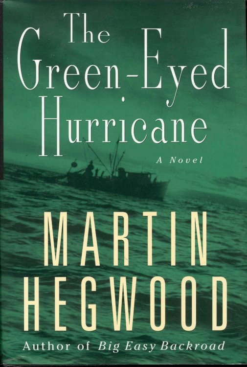 The Green-Eyed Hurricane