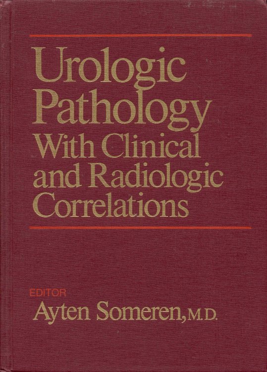Urologic Pathology with Clinical and Radiologic Correlations