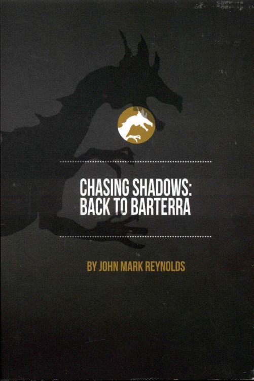 Chasing Shadows: Back to Barterra