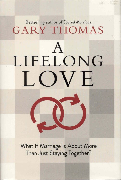 A Lifelong Love: What If Marriage Is About More Than Just Staying Together