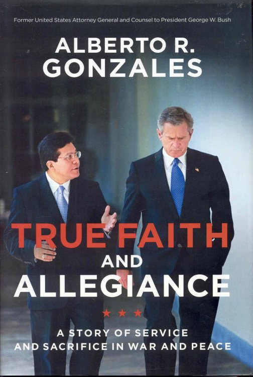 True Faith and Allegiance: A Story of Service and Sacrifice in War and Peace