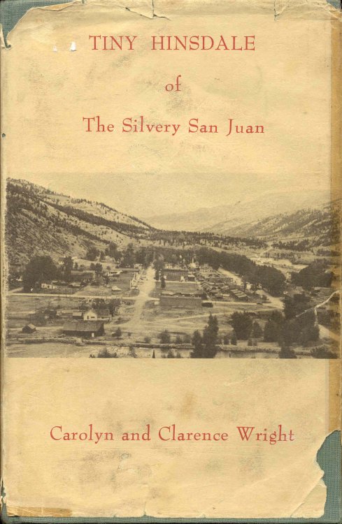 Tiny Hinsdale of The Silvery San Juan