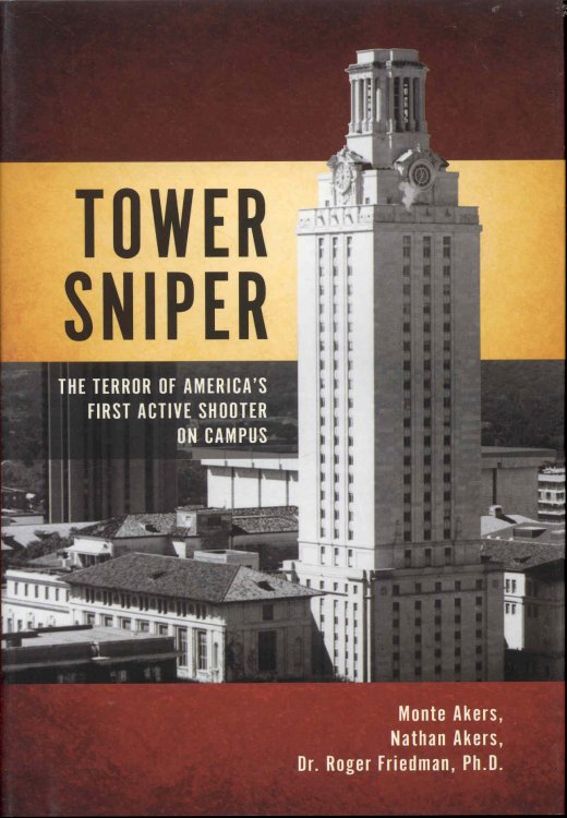 TOWER SNIPER: The Terror of America's First Active Shooter on Campus