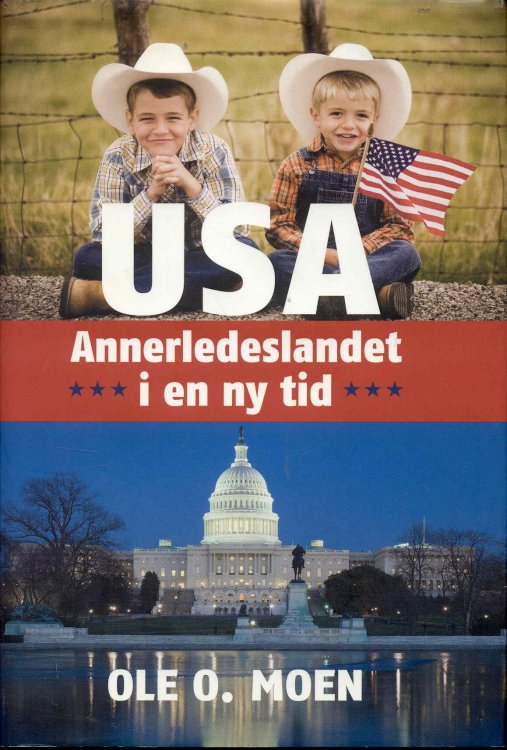 USA: Annerledeslandet i en ny tid
