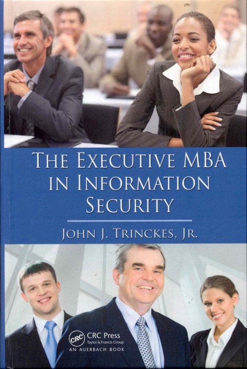 The Executive MBA in Information Security