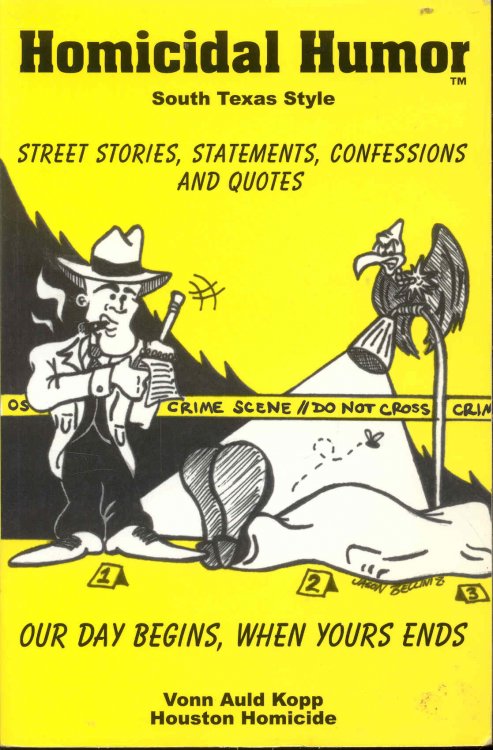 Homicidal Humor: Street Stories, Confessions, Quotes and Statements
