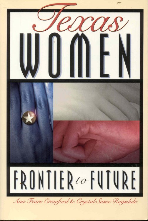 Texas Women: Frontier to Future