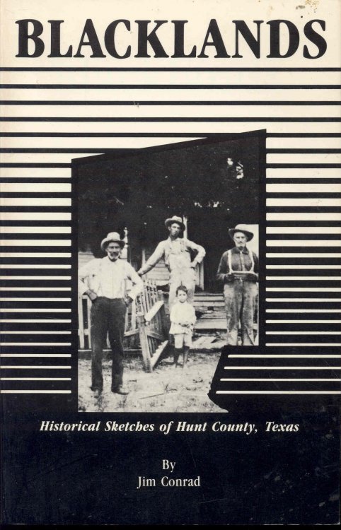 Blacklands: Historical Sketches of Hunt County, Texas