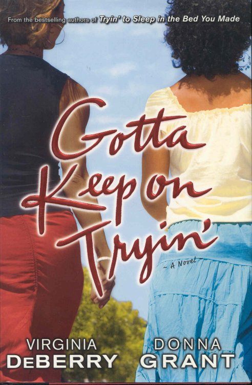 Gotta Keep on Tryin'