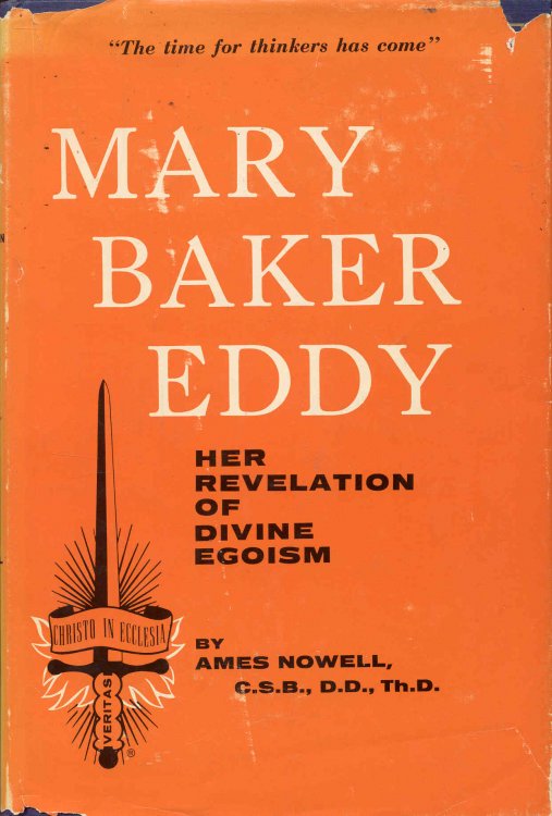 Mary Baker Eddy: Her Revelation of Divine Egoism