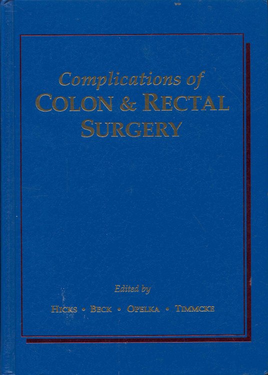 Image for Complications of Colon & Rectal Surgery Complications of Colon & Rectal Surgery