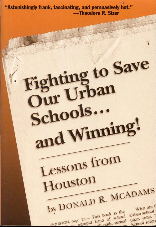 Fighting to Save Our Urban Schools and Winning: Lessons from Houston