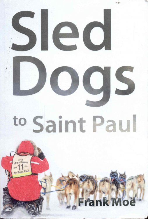 Sled Dogs to Saint Paul