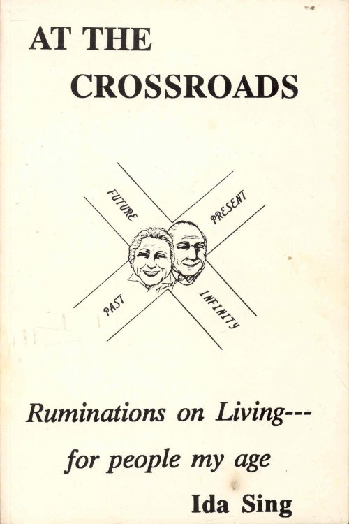 At the Crossroads: Ruminations on Living - For People My Age