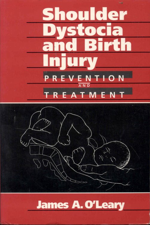 Image for Shoulder Dystocia and Birth Injury: Prevention and Treatment Shoulder Dystocia and Birth Injury: Prevention and Treatment