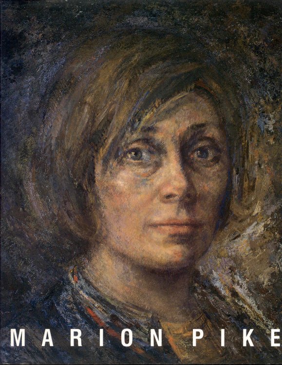 Image for Marion Pike: The Art and the Artist Marion Pike: The Art and the Artist