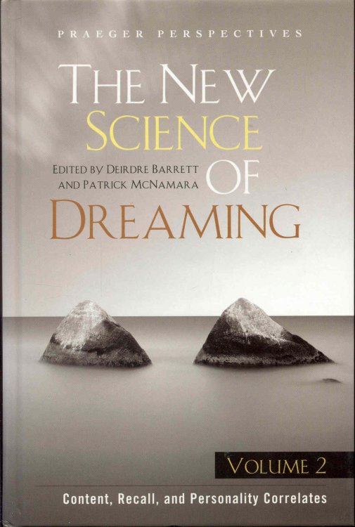 Image for The New Science of Dreaming: Volume 2 - Content, Recall, and Personality Correlates The New Science of Dreaming: Volume 2 - Content, Recall, and Personality Correlates