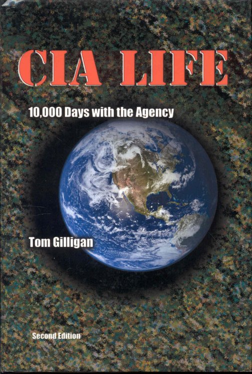 CIA LIFE: 10,000 Days with the Agency