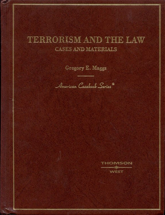 Terrorism and the Law: Cases and Materials