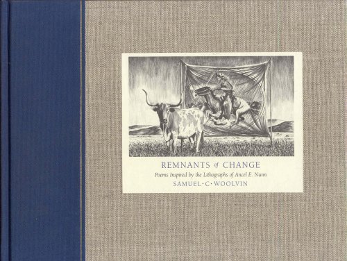Remnants of Change: Poems Inspired by the Lithographs of Ancel E. Nunn