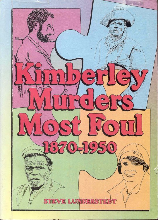 Kimberley Murders Most Foul