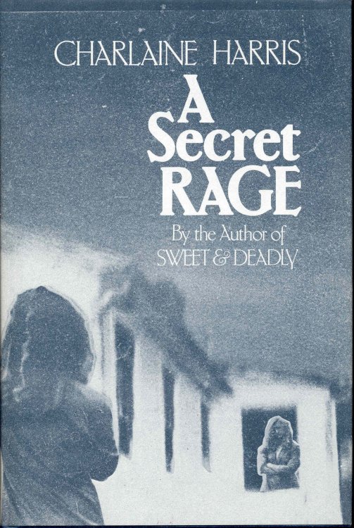 A Secret Rage