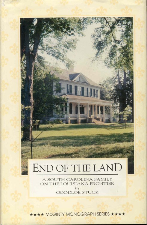 End of the Land: A South Carolina Family on the Louisiana Frontier