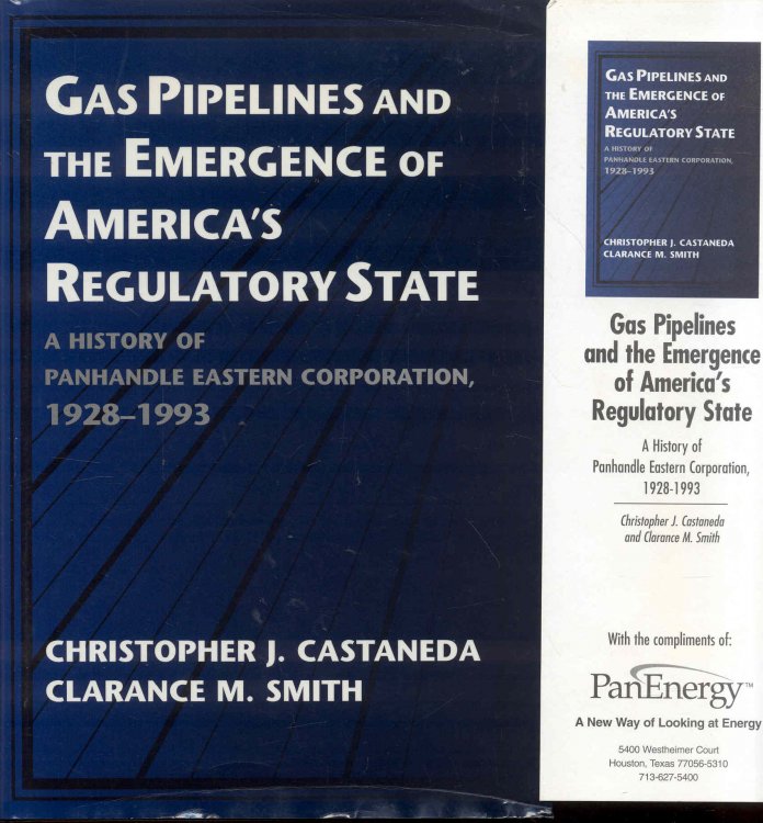 Image for Gas Pipelines and the Emergence of America's Regulatory State: A History of Panhandle Eastern Corporation, 1928-1993 Gas Pipelines and the Emergence of America's Regulatory State: A History of Panhandle Eastern Corporation, 1928-1993