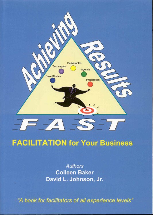 Achieving Results Fast: Facilitation for Your Business