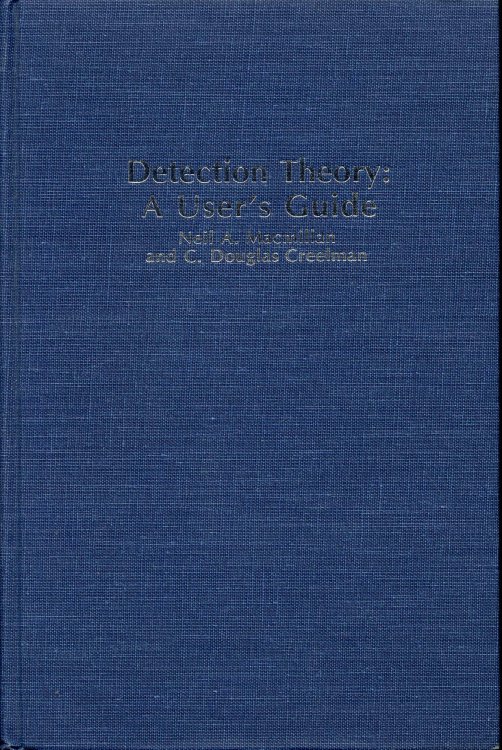 Detection Theory: A User's Guide
