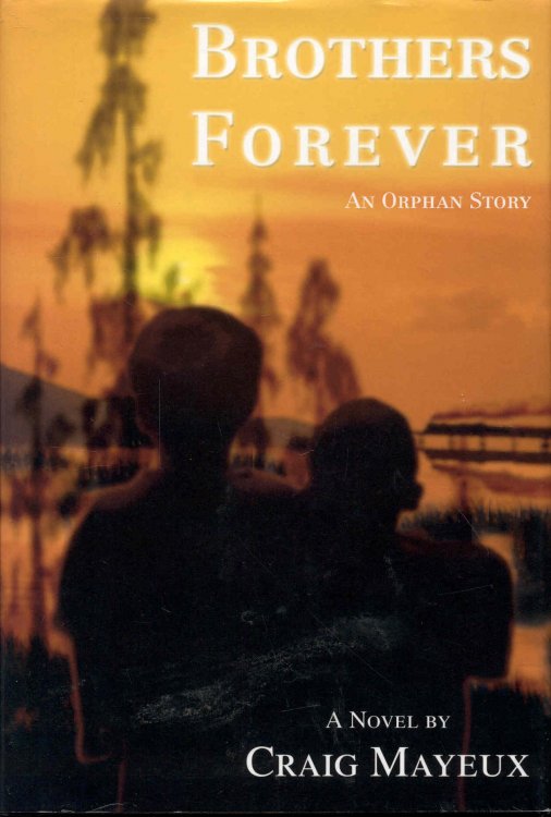 Brothers Forever: An Orphan Story