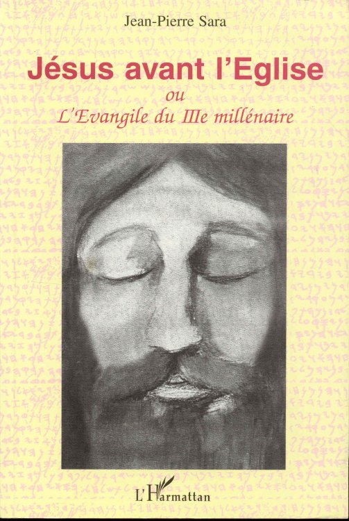 Image for Jsus avant l'Eglise ou L'Evangile du IIIe millnaire Jsus avant l'Eglise ou L'Evangile du IIIe millnaire