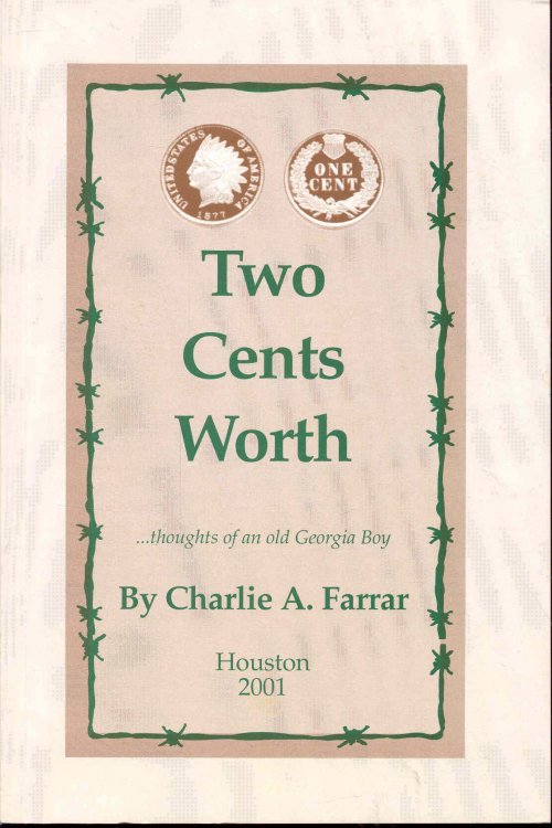 Two Cents Worth .Thoughts of an Old Georgia Boy