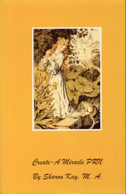 Create-A-Miracle PRN (as needed)