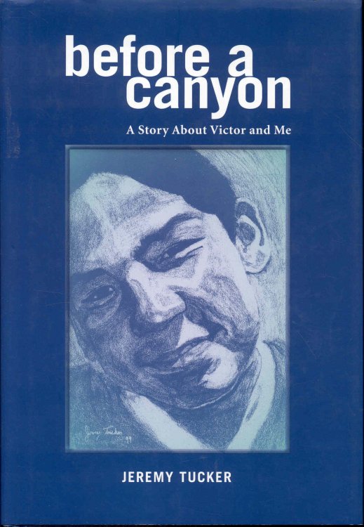 Before a Canyon: A Story About Victor and Me