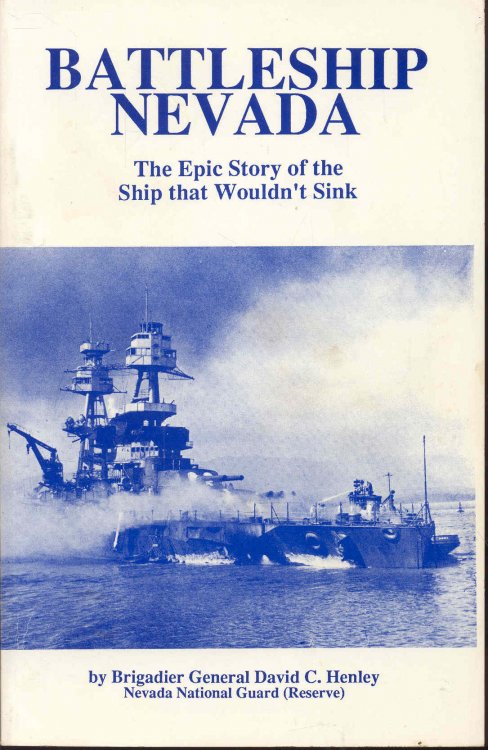Battleship Nevada: The Epic Story of the Ship that Wouldn't Sink