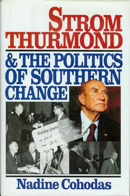 Image for Strom Thurmond & the Politics of Southern Change Strom Thurmond & the Politics of Southern Change
