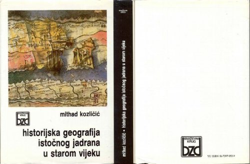 Historijska Geografija Istocnog Jadrana u Starom Vijeku