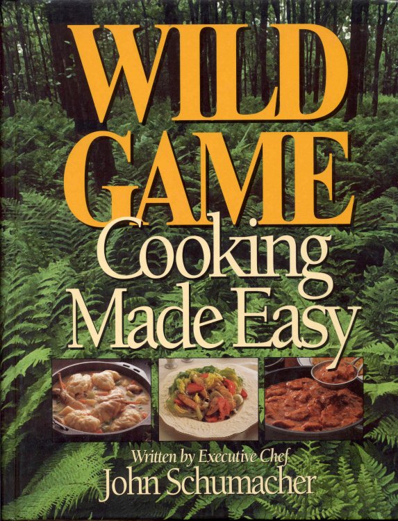 Image for Wild Game Cooking Made Easy Wild Game Cooking Made Easy